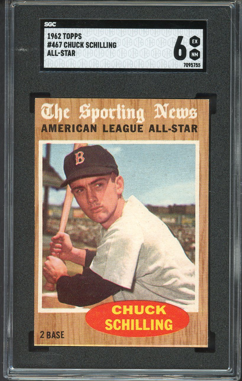 1962 Topps Baseball #467 Chuck Schilling A.S. Red Sox SGC 6 EX-MT 526675