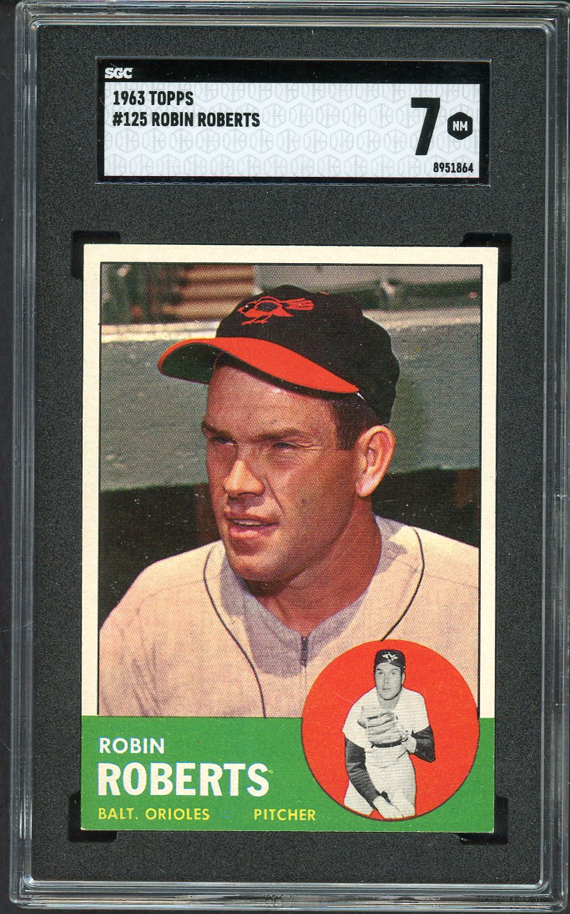 1963 Topps Baseball #125 Robin Roberts Orioles SGC 7 NM 526681