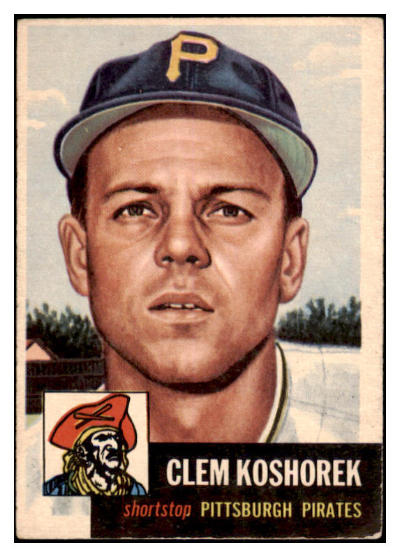1953 Topps Baseball #008 Clem Koshorek Pirates EX 528699