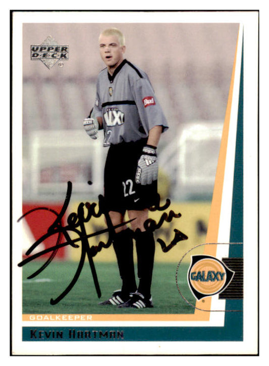 1999 Upper Deck #009 Kevin Hartman Galaxy Signed Autographed 532050