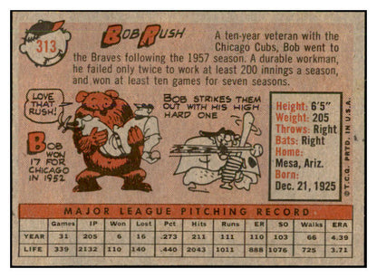 1958 Topps Baseball #313 Bob Rush Braves EX-MT 535908