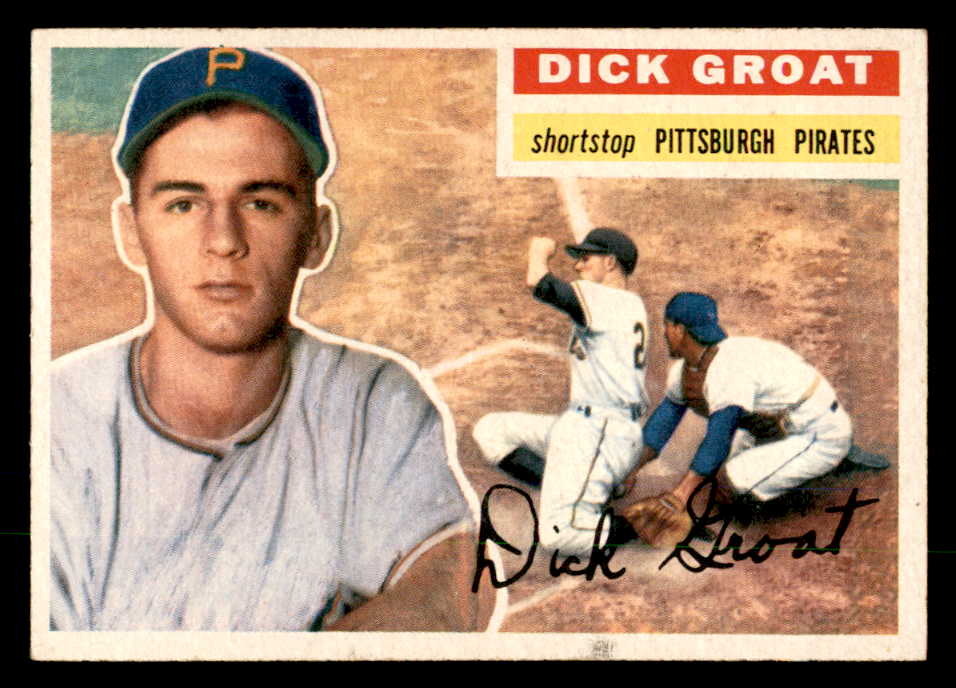 1956 Topps Baseball #024 Dick Groat Pirates EX-MT Gray 551733