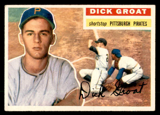1956 Topps Baseball #024 Dick Groat Pirates EX Gray 551767