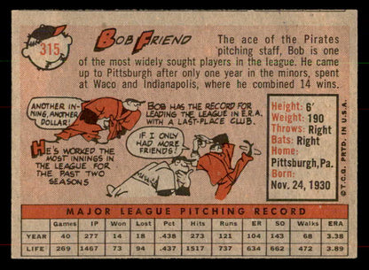 1958 Topps Baseball #315 Bob Friend Pirates EX+/EX-MT 552081