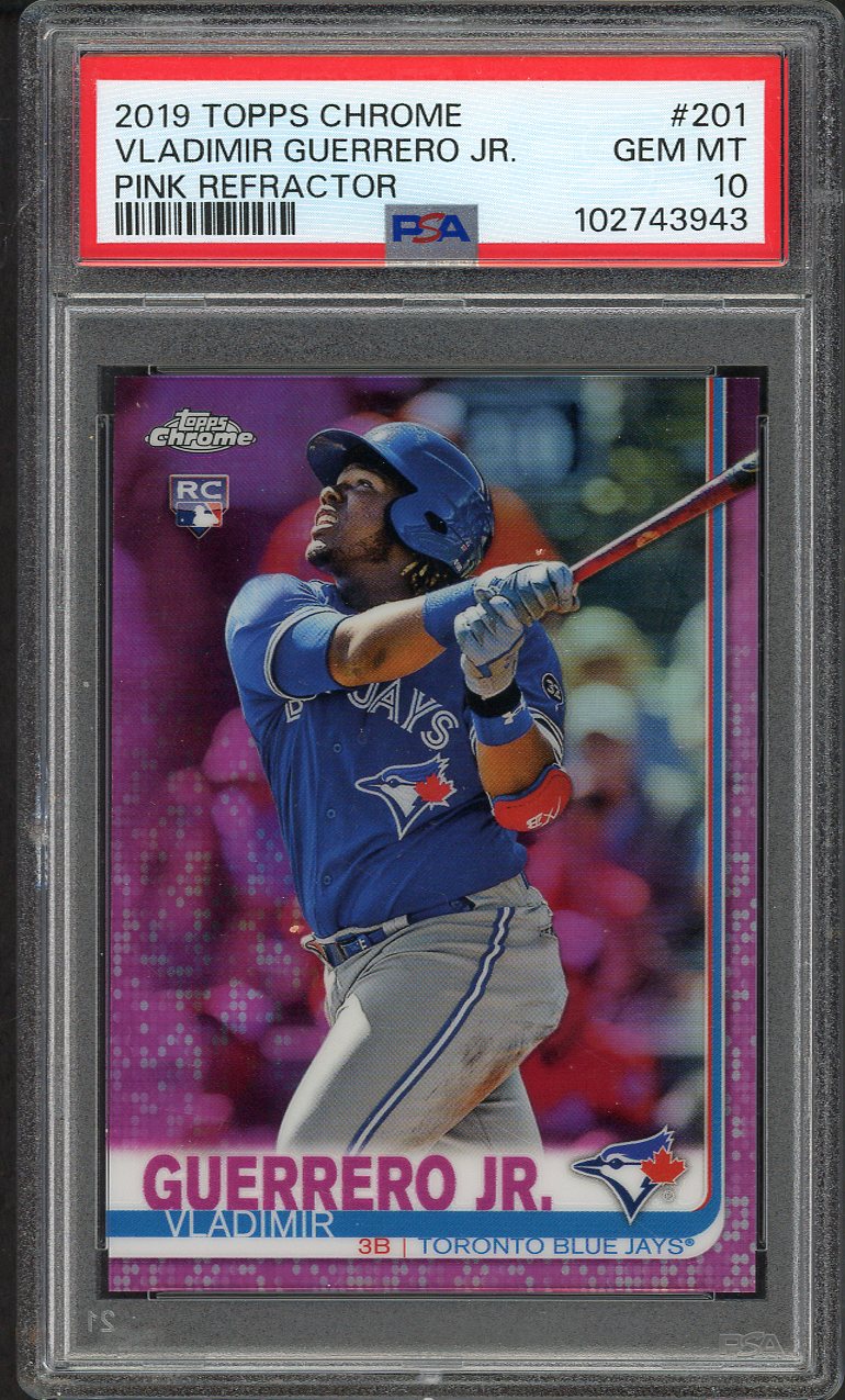 2019 Topps Chrome Refractor #201 Vladimir Guerrero Jr Blue Jays PSA 10 GEM MINT Pink 554407