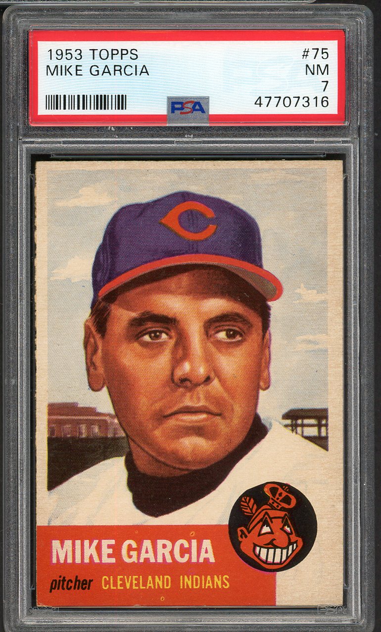 1953 Topps Baseball #075 Mike Garcia Indians PSA 7 NM 554648