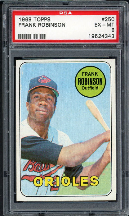1969 Topps Baseball #250 Frank Robinson Orioles PSA 6 EX-MT 555019