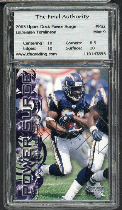 2003 Upper Deck Power Surge #PS2 LaDainian Tomlinson Chargers TFA 9 MINT 555239