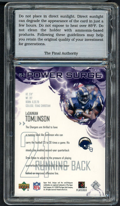 2003 Upper Deck Power Surge #PS2 LaDainian Tomlinson Chargers TFA 9 MINT 555239