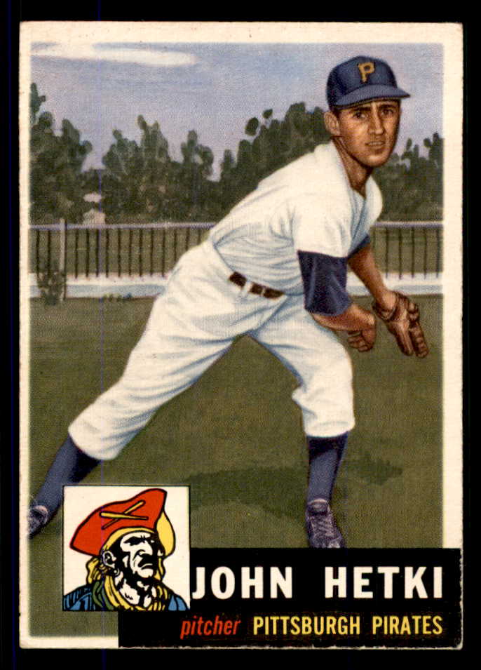 1953 Topps Baseball #235 John Hetki Pirates EX+/EX-MT 555599