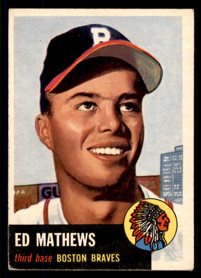 1953 Topps Baseball #037 Eddie Mathews Braves VG-EX/EX 555636
