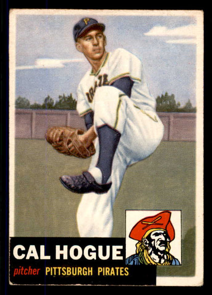 1953 Topps Baseball #238 Cal Hogue Pirates VG-EX 555687