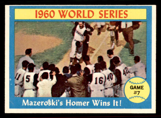 1961 Topps Baseball #312 World Series Game 7 Bill Mazeroski EX+/EX-MT 556578