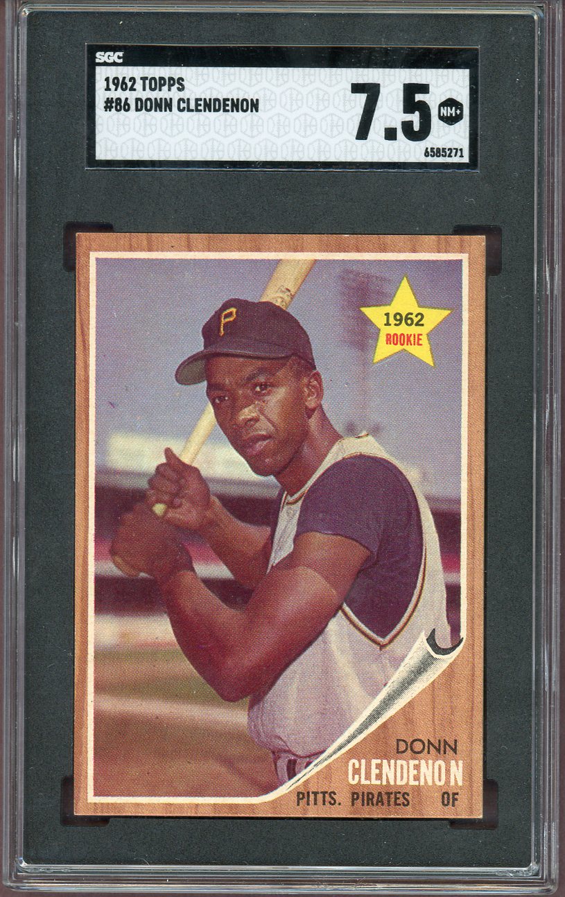 1962 Topps Baseball # 86 Donn Clendenon Pirates SGC 7.5 NM+ 560645