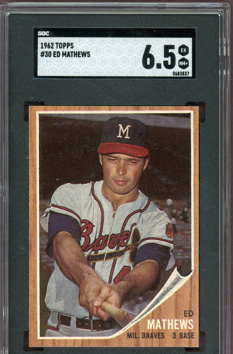 1962 Topps Baseball #030 Eddie Mathews Braves SGC 6.5 EX-MT+ 560727