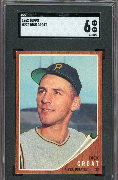 1962 Topps Baseball #270 Dick Groat Pirates SGC 6 EX-MT 560731