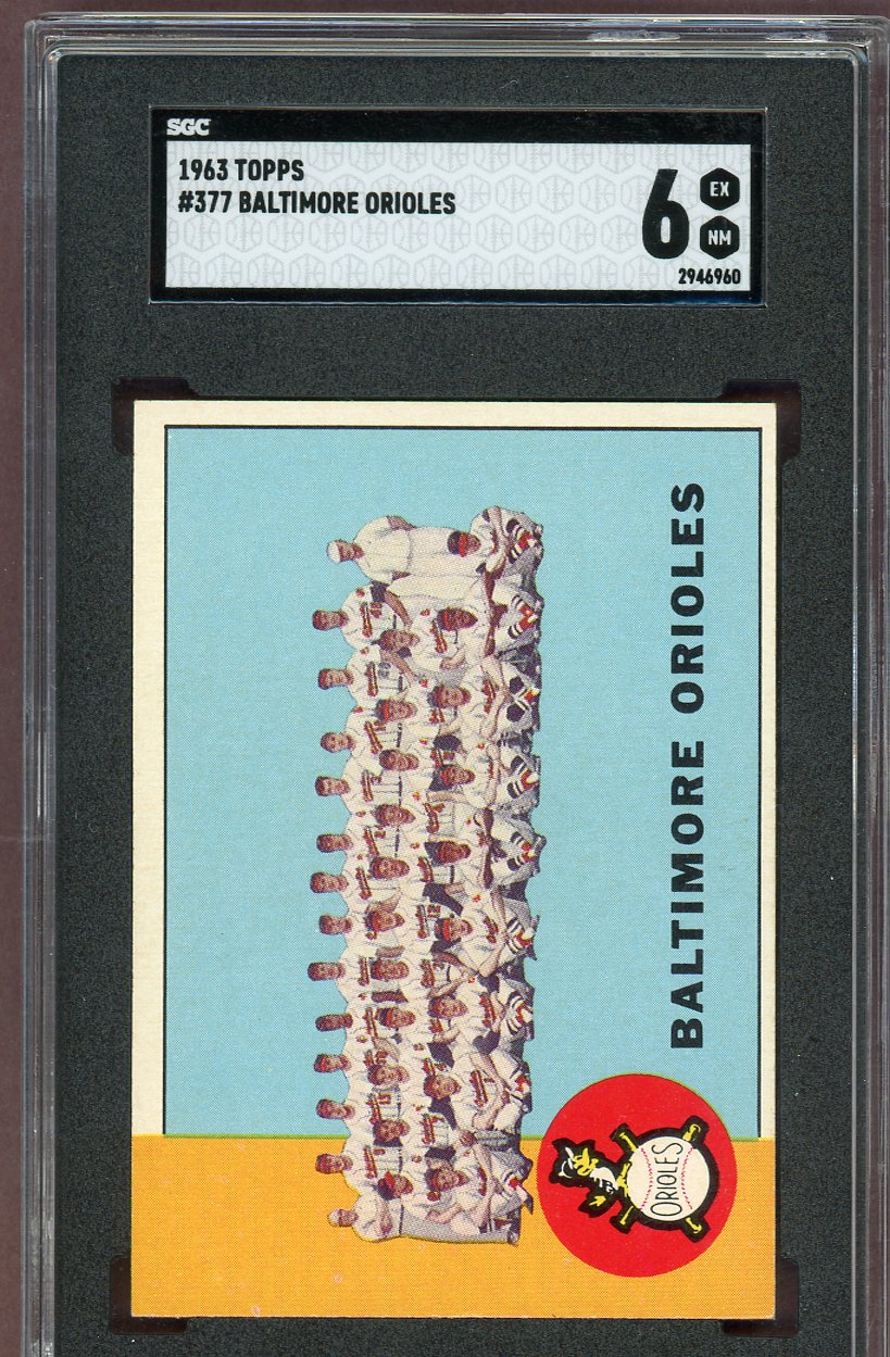 1963 Topps Baseball #377 Baltimore Orioles Team SGC 6 EX-MT 560815