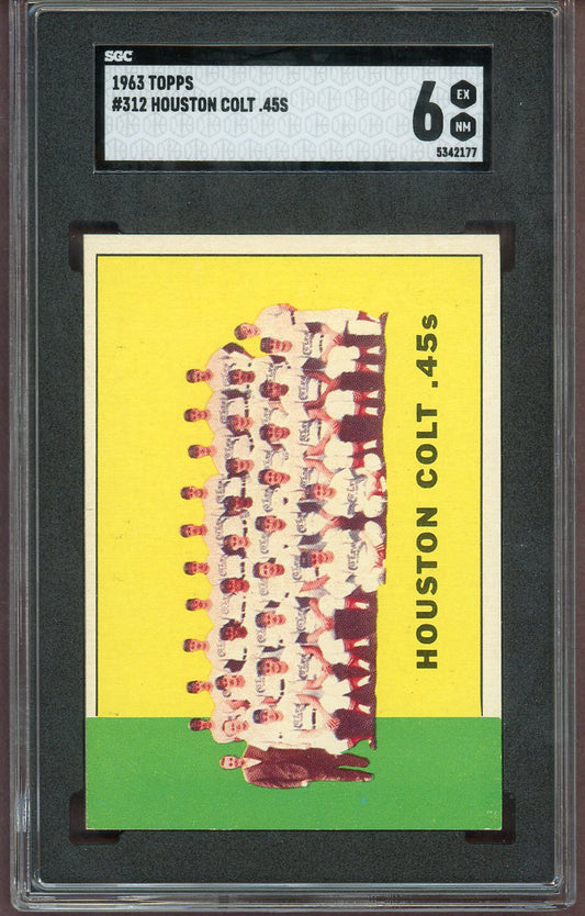 1963 Topps Baseball #312 Houston Colt .45s Team SGC 6 EX-MT 560822
