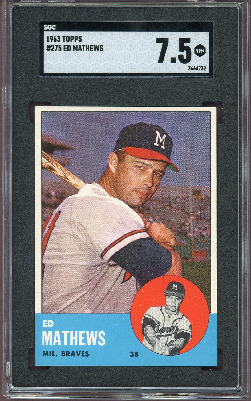 1963 Topps Baseball #275 Eddie Mathews Braves SGC 7.5 NM+ 560825