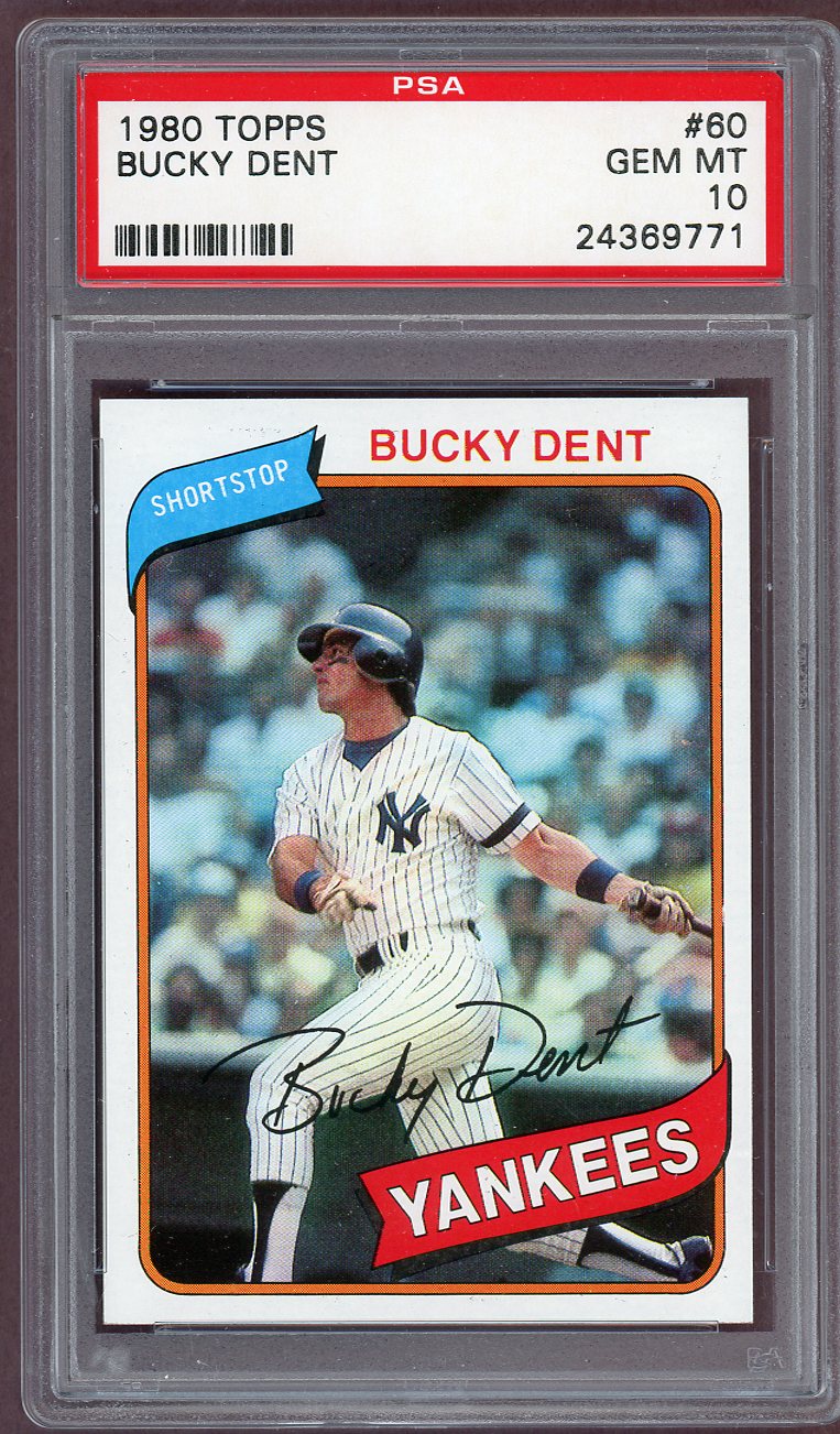 1980 Topps Baseball #060 Bucky Dent Yankees PSA 10 GEM MINT 560870