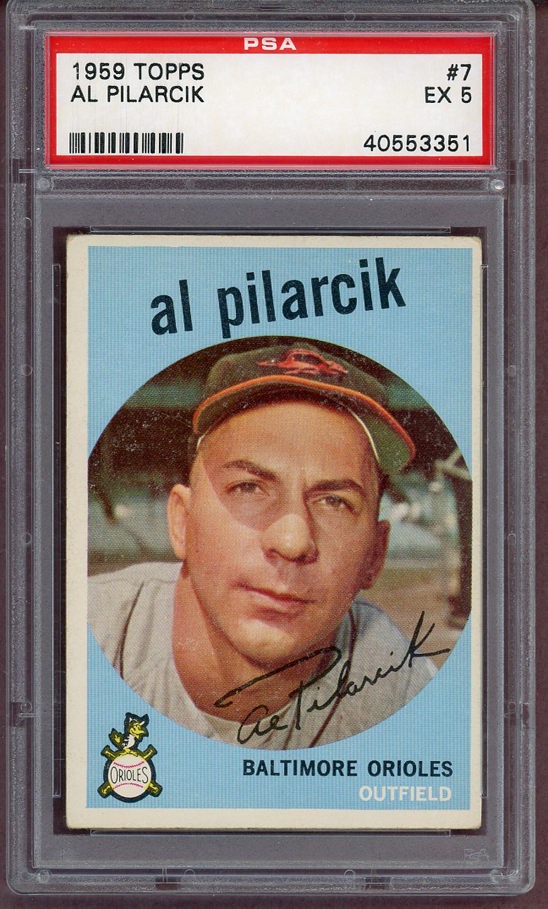 1959 Topps Baseball #007 Al Pilarcik Orioles PSA 5 EX 561114