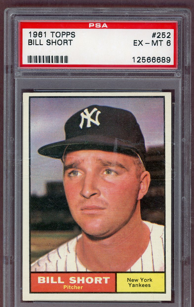 1961 Topps Baseball #252 Bill Short Yankees PSA 6 EX-MT 561155