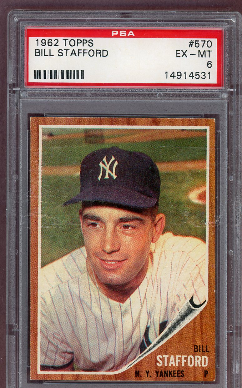 1962 Topps Baseball #570 Bill Stafford Yankees PSA 6 EX-MT 561156