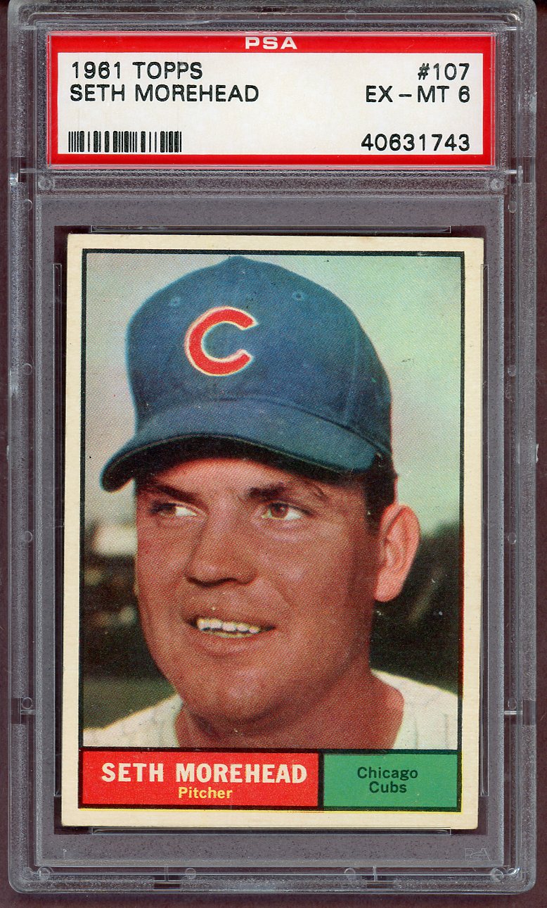 1961 Topps Baseball #107 Seth Morehead Cubs PSA 6 EX-MT 561162