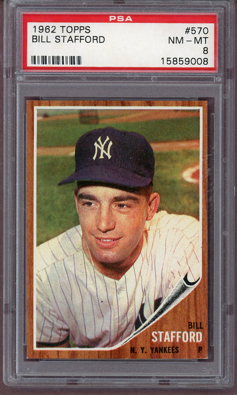 1962 Topps Baseball #570 Bill Stafford Yankees PSA 8 NM/MT 561249
