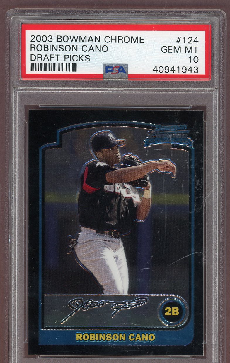 2003 Bowman Chrome Draft #124 Robinson Cano Yankees PSA 10 GEM MINT 561279