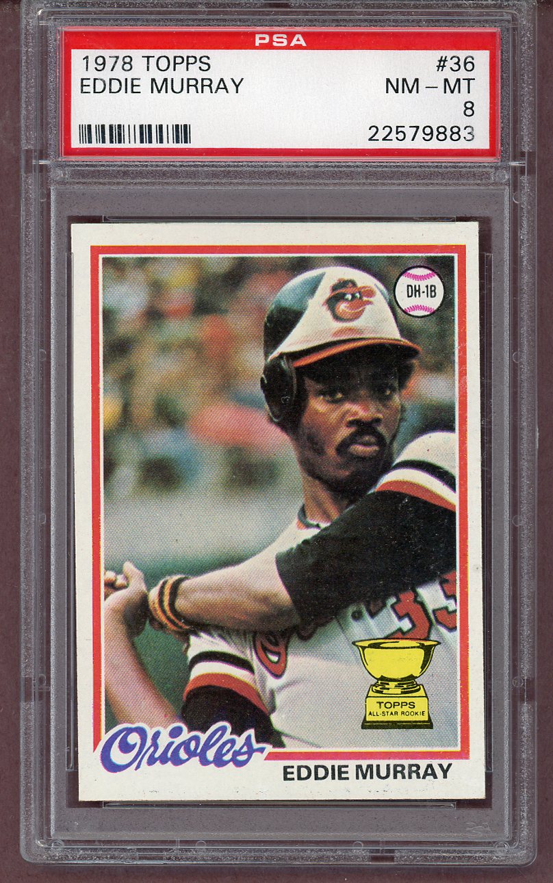 1978 Topps Baseball # 36 Eddie Murray Orioles PSA 8 NM/MT 561293