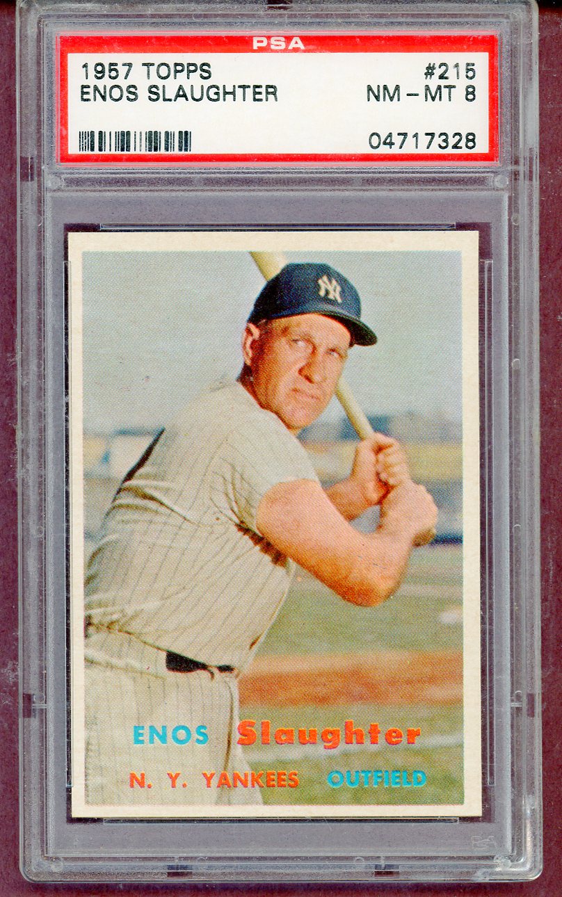 1957 Topps Baseball #215 Enos Slaughter Yankees PSA 8 NM/MT 561350