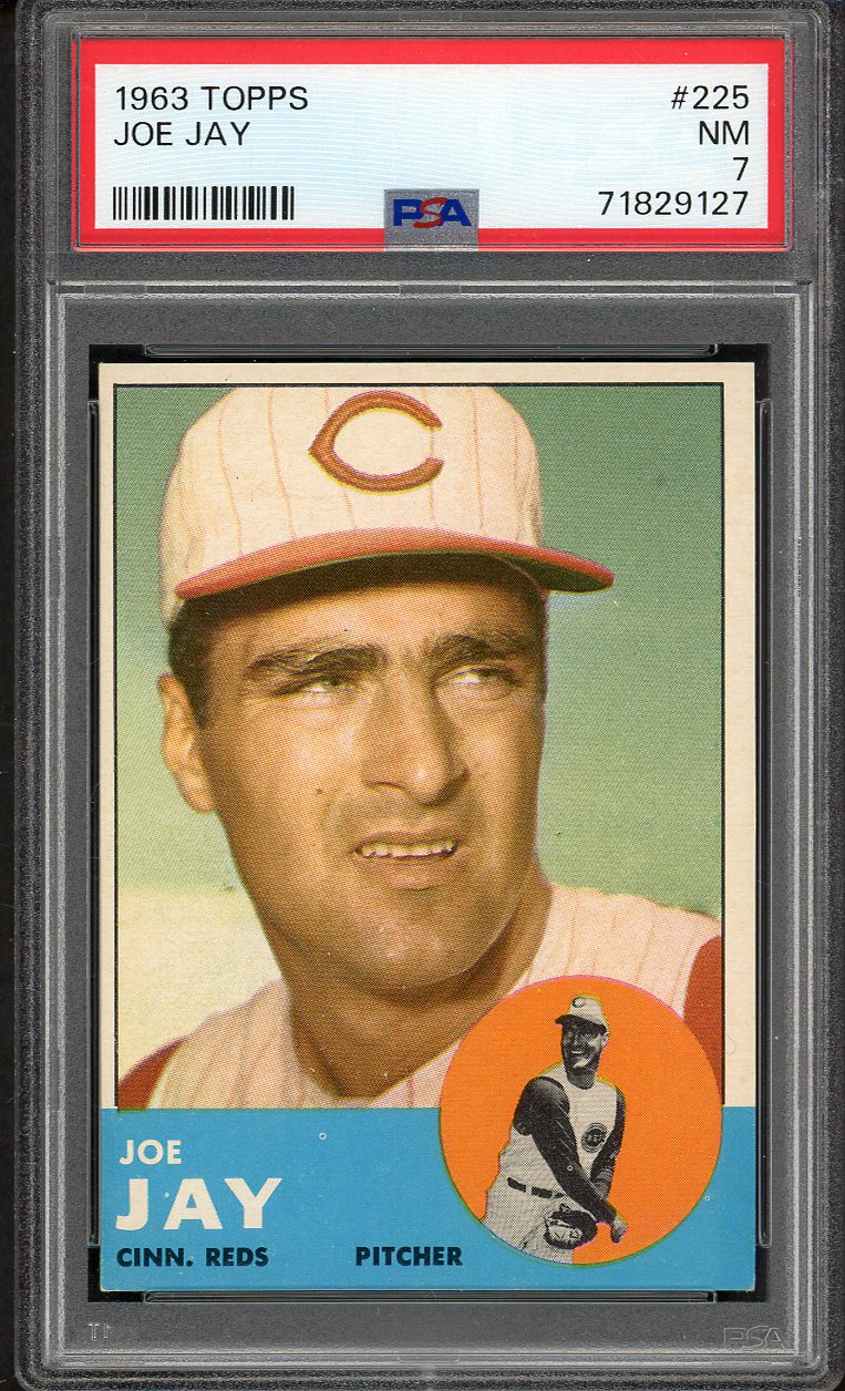 1963 Topps Baseball #225 Joe Jay Reds PSA 7 NM 561634