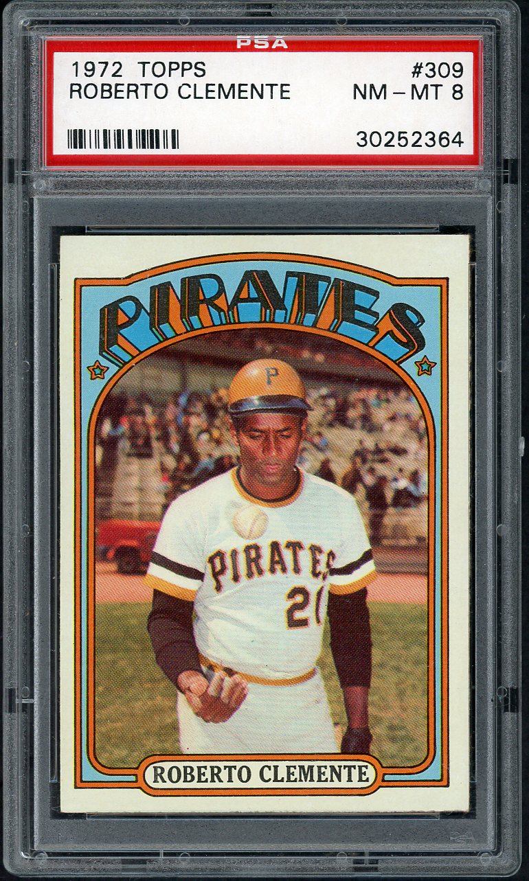 1972 Topps Baseball #309 Roberto Clemente Pirates PSA 8 NM/MT 561671