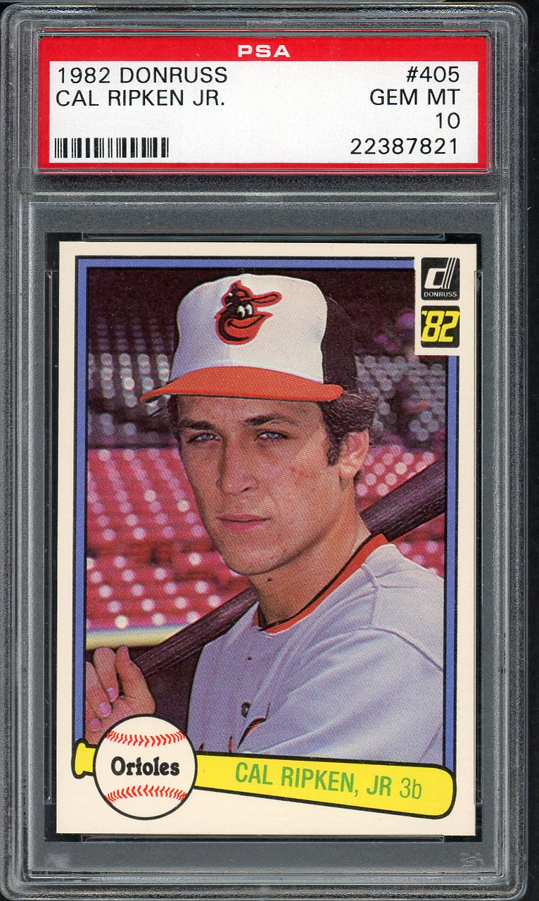 1982 Donruss #405 Cal Ripken Orioles PSA 10 GEM MINT 561827