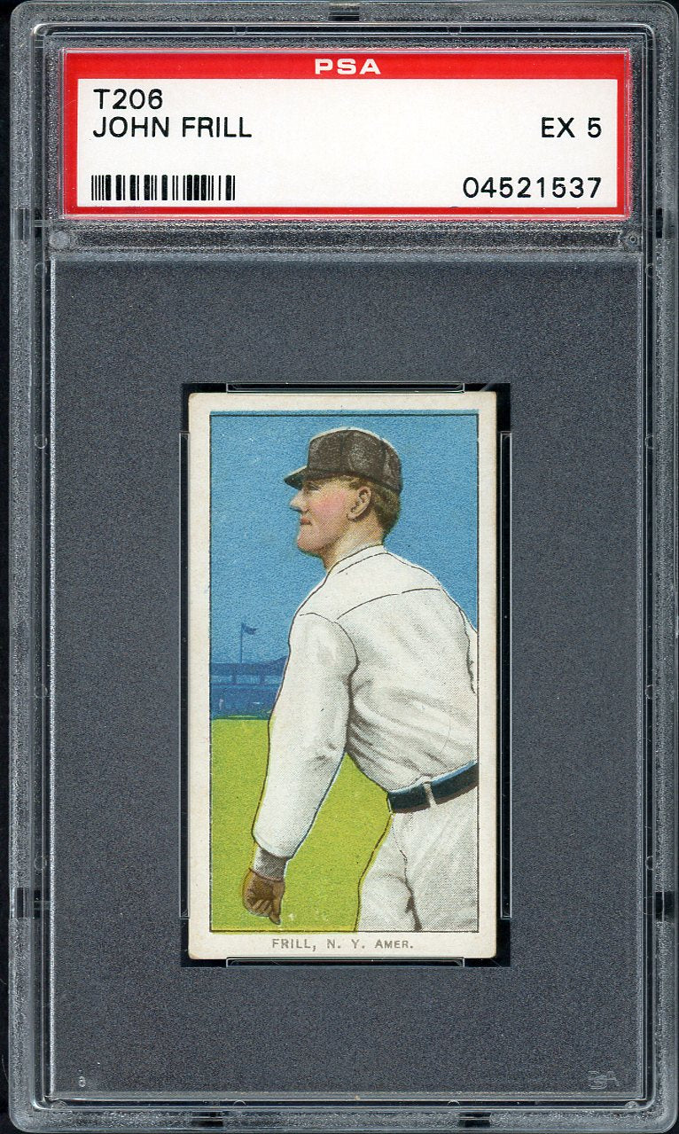 1909-11 T206 T 206 John Frill Yankees PSA 5 EX 561891
