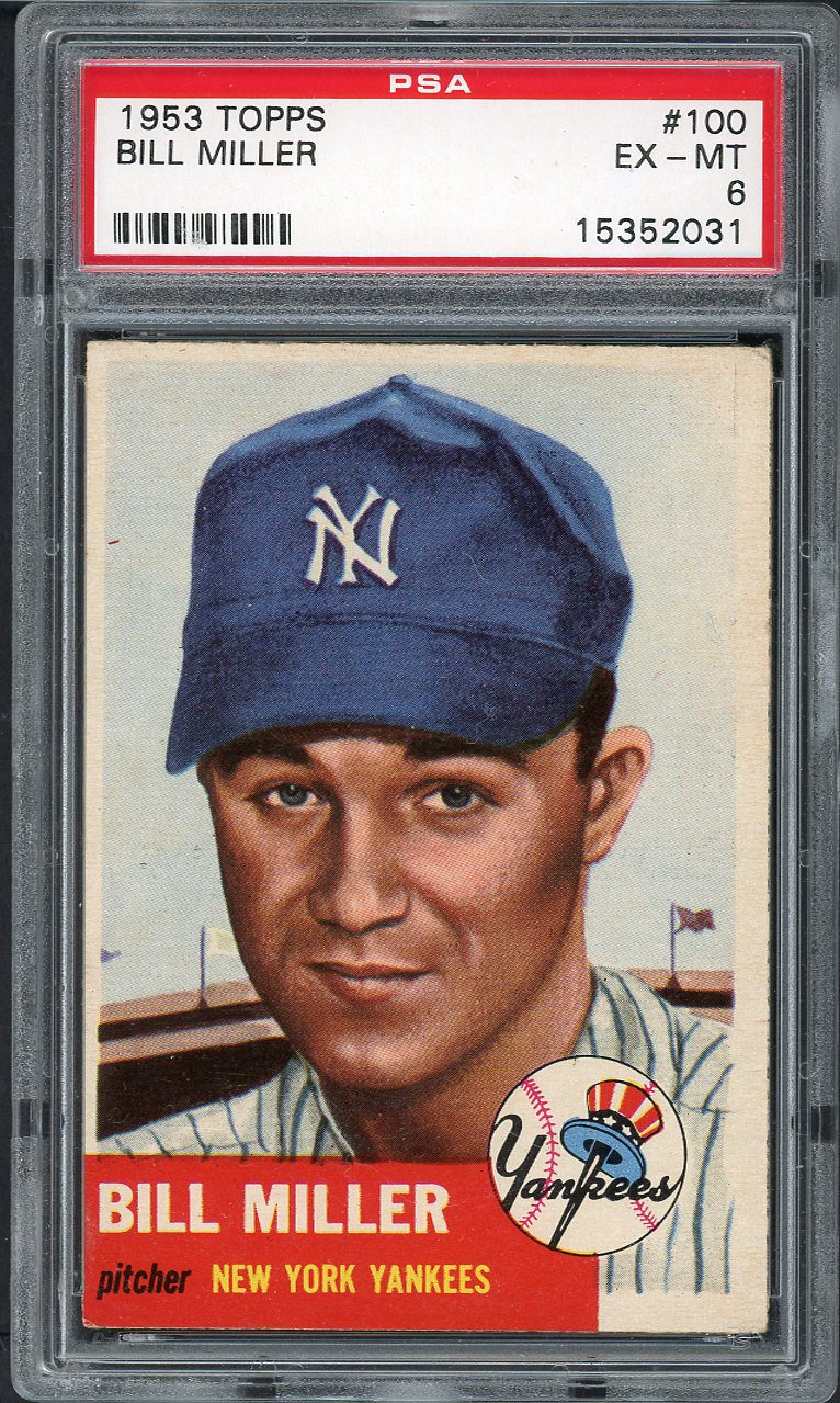 1953 Topps Baseball #100 Bill Miller Yankees PSA 6 EX-MT 562004