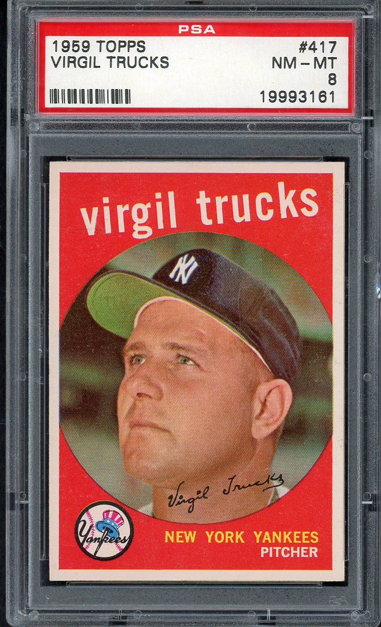 1959 Topps Baseball #417 Virgil Trucks Yankees PSA 8 NM/MT 562010
