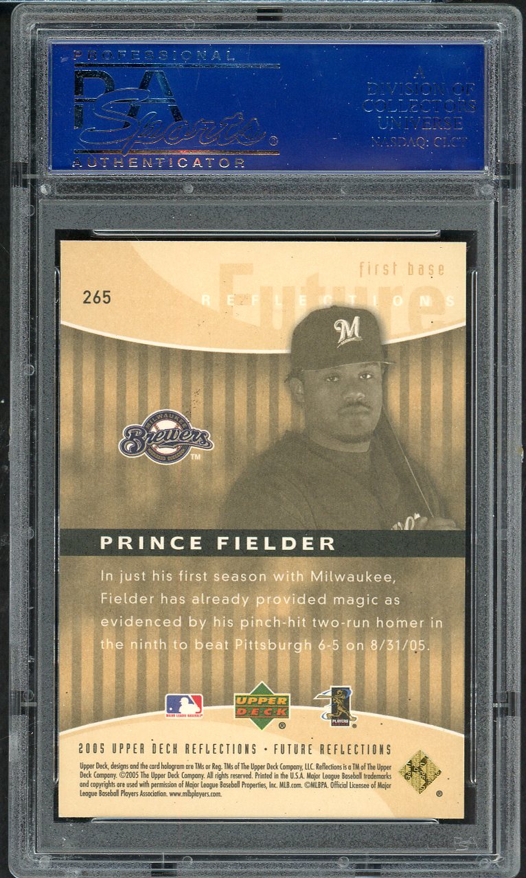 2005 Upper Deck Reflections #265 Prince Fielder Brewers PSA 10 GEM MINT 562025