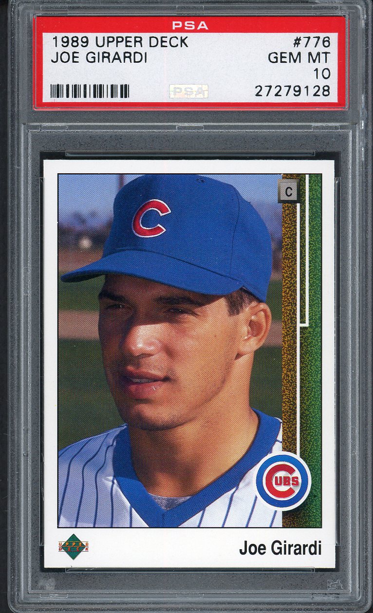 1989 Upper Deck #776 Joe Girardi Cubs PSA 10 GEM MINT 562171
