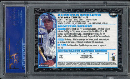 1999 Bowman Chrome #350 Alfonso Soriano Yankees PSA 10 GEM MINT 562174