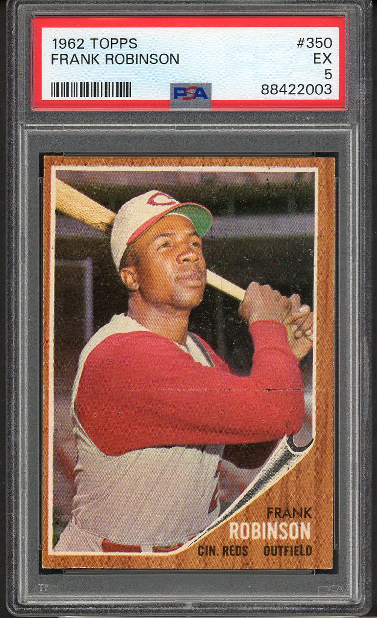 1962 Topps Baseball #350 Frank Robinson Reds PSA 5 EX 562234