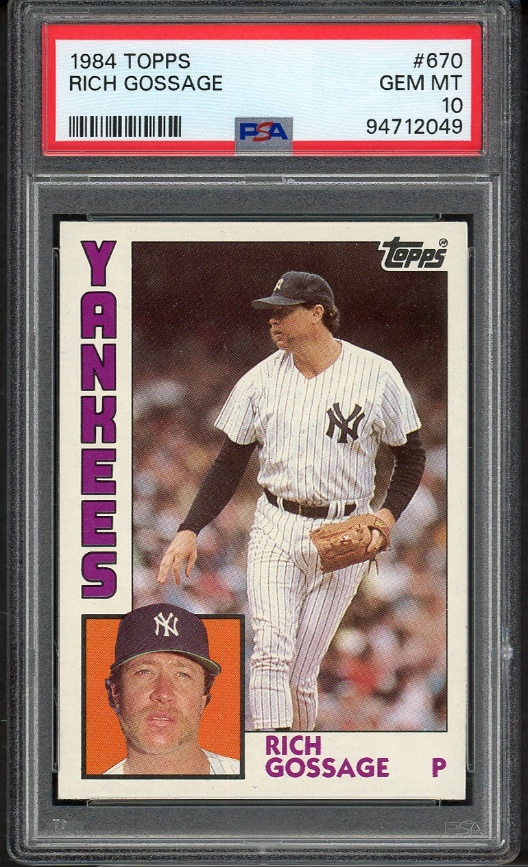 1984 Topps #670 Goose Gossage Yankees PSA 10 GEM MINT 562266