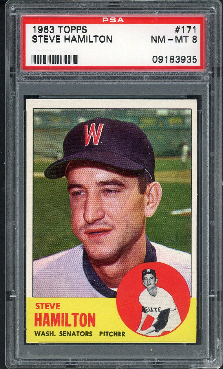 1963 Topps Baseball #171 Steve Hamilton Senators PSA 8 NM/MT 562328