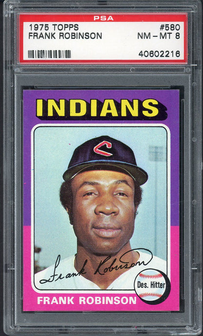 1975 Topps Baseball #580 Frank Robinson Indians PSA 8 NM/MT 562375