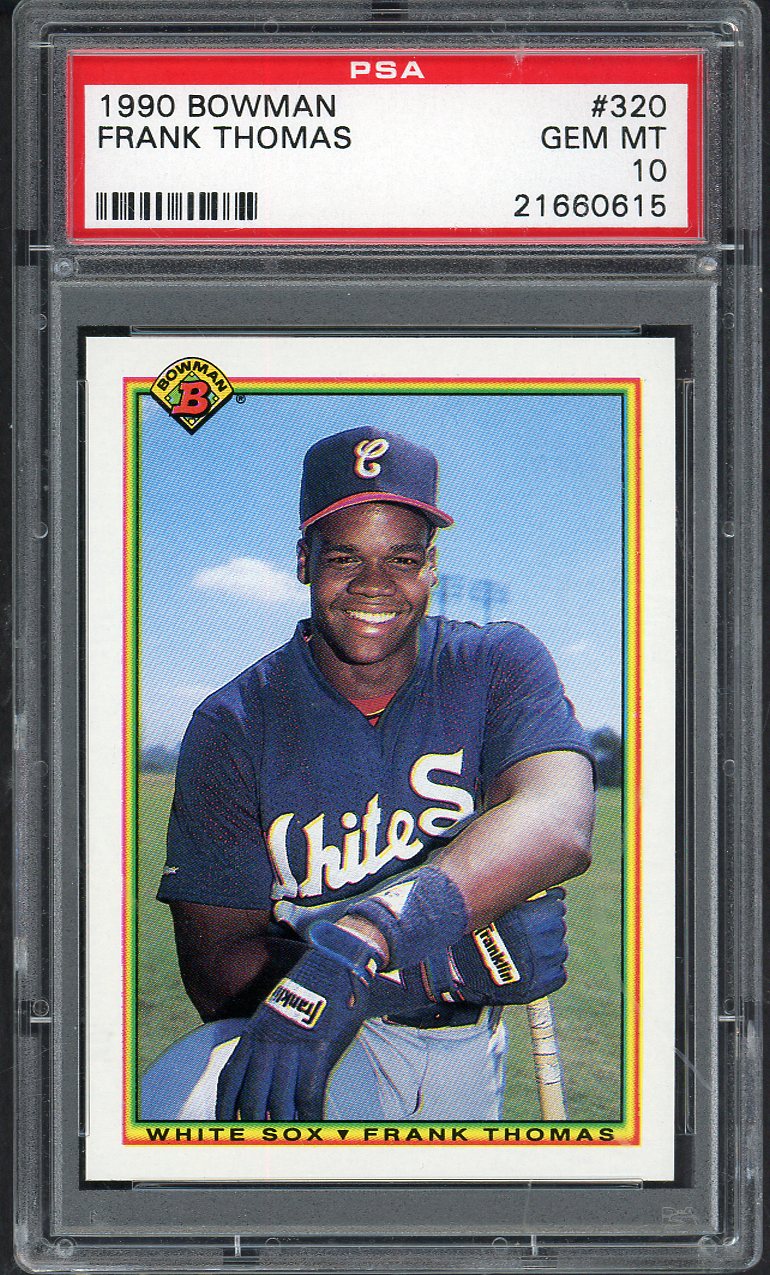 1990 Bowman #320 Frank Thomas White Sox PSA 10 GEM MINT 562384