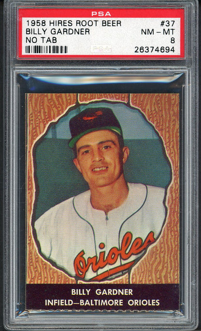 1958 Hires #037 Billy Gardner Orioles PSA 8 NM/MT No Tab 562506