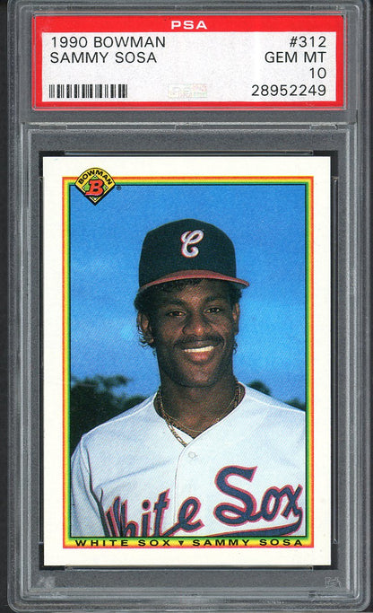 1990 Bowman #312 Sammy Sosa White Sox PSA 10 GEM MINT 562542