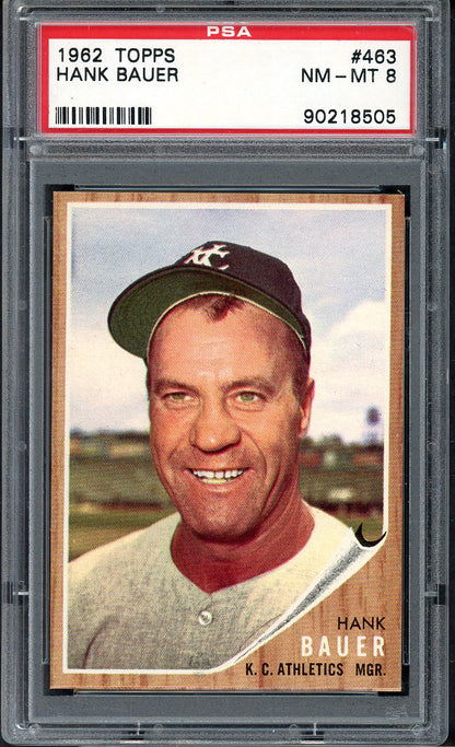1962 Topps Baseball #463 Hank Bauer A's PSA 8 NM/MT 562569