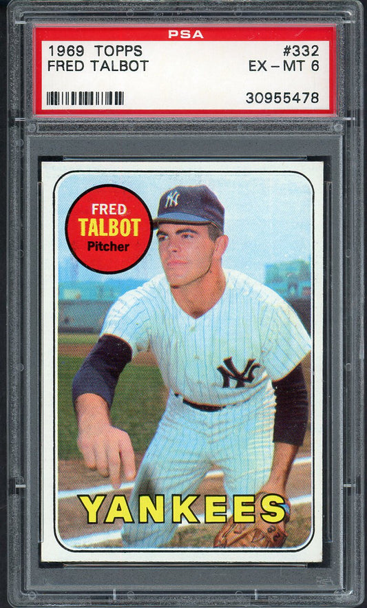 1969 Topps Baseball #332 Fred Talbot Yankees PSA 6 EX-MT 562592
